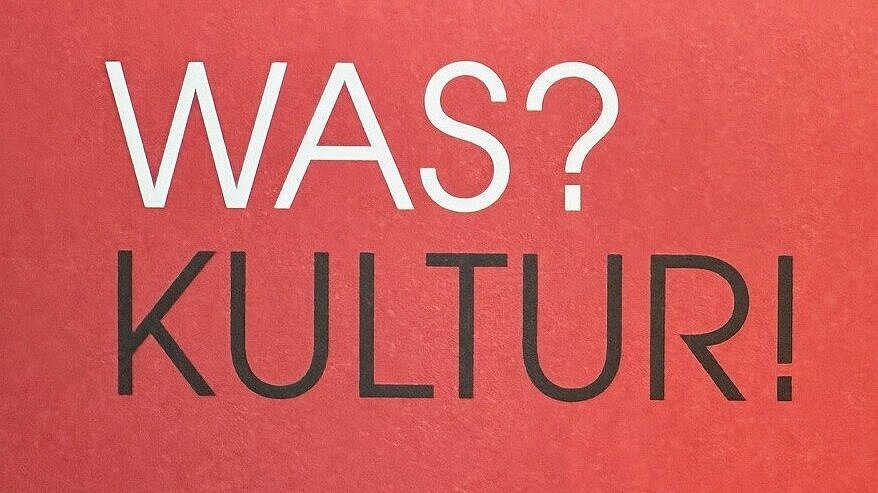 Flyer Was Kultur!, Ausschnitt